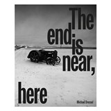 The End is Near, Here - Michael Dressel - 9783960701163