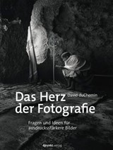 Das Herz der Fotografie - David duChemin - 9783960889762
