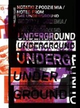 Notes from the Underground (Notatki Z Podziemia) - Durs Grunbein ; Attila Grandpierre - 9783960980643