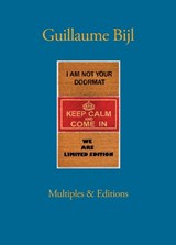 Guillaume Bijl. Multiples & Editions - Johan Pas ; David Vermeiren - 9783960989622