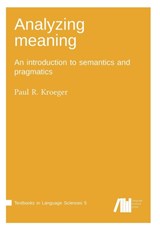 Analyzing meaning - Paul R (Graduate Institute of Applied Linguistics Kroeger - 9783961100675