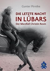 Die letzte Nacht in Lübars - Gunter Pirntke - 9783961180592