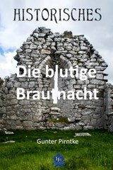 Die blutige Brautnacht - Gunter Pirntke - 9783961186884