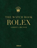 The Watch Book Rolex: 4th Revised Edition - Gisbert L Brunner - 9783961717866