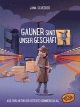 Gauner sind unser Geschäft - Jana Scheerer - 9783961775651