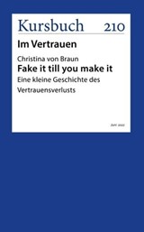Fake it till you make it - Christina von Braun - 9783961962747