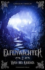 Elfenwächter (Band 2): Weg des Ordens - Carolin Emrich - 9783962173999