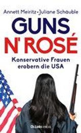 Guns n' Rosé - Annett Meiritz ; Juliane Schäuble - 9783962891619