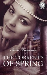 The Torrents of Spring - Ivan Turgenev - 9783963765261