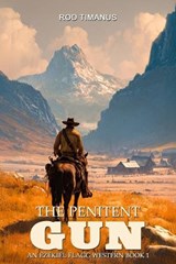 The Penitent Gun - Ek-2 Publishing ; Rod Timanus - 9783964036247