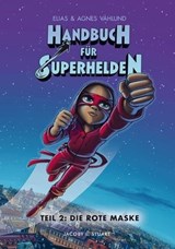 Handbuch für Superhelden Teil 2 - Elias Vahlund - 9783964281968