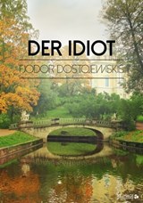 Der Idiot - Fjodor Dostojewskis - 9783964547262