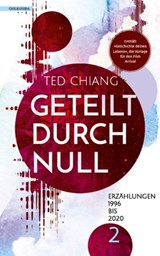 Geteilt durch Null - Ted Chiang - 9783965090385