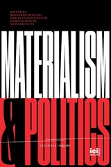 Materialism and Politics - Bernardo Bianchi ; Marlon Miguel ; Ayşe Yuva - 9783965580213