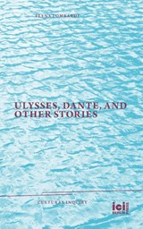 Ulysses, Dante, and Other Stories - Elena Lombardi - 9783965580572