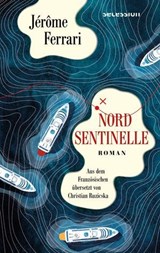 Nord Sentinelle - Jérôme Ferrari - 9783966391184
