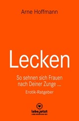 Lecken | Erotischer Ratgeber - Arne Hoffmann - 9783966418553