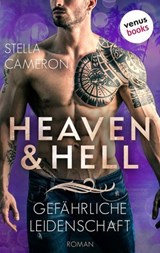 Heaven & Hell - Gefährliche Leidenschaft - Stella Cameron - 9783966559010