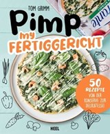 Pimp my Fertiggericht - Tom Grimm - 9783966642569