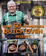 Meine 50 ultimativen Dutch-Oven-Rezepte - Carsten Bothe - 9783966647540