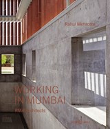 Working in Mumbai - Rahul Mehrotra - 9783966800075