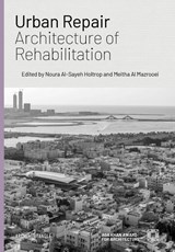 Urban Repair - Noura Al-Sayeh Holtrop ; Meitha Al Mazrooei - 9783966800433