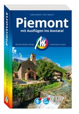 MICHAEL MÜLLER Reiseführer Piemont mit Ausflügen ins Aostatal - Sabine Becht ; Sven Talaron - 9783966854177