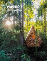 Parklife Hideaways - Parks gestalten ; Project - 9783967041392