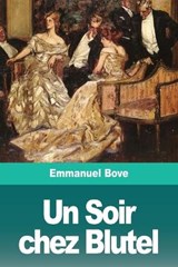 Un Soir chez Blutel - BOVE,  Emmanuel - 9783967873344