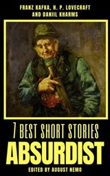 7 best short stories - Absurdist - August Nemo ; H. P. Lovecraft ; Daniil Kharms ; Franz Kafka - 9783967998450