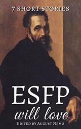 7 short stories that ESFP will love - Stephen Crane ; Guy de Maupassant ; Oscar Wilde ; Edgar Allan Poe ; F. Scott Fitzgerald ; Henry James ; Leo Tolstoy ; August Nemo - 9783968583723