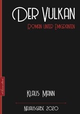 Klaus Mann: Der Vulkan – Roman unter Emigranten - Klaus Mann - 9783968586717