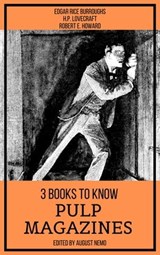 3 books to know Pulp Magazines - Edgar Rice Burroughs ; H. P. Lovecraft ; Robert E. Howard ; August Nemo - 9783968588087