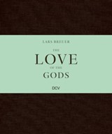 Lars Breuer - The Love of the Gods - Mathias Enard - 9783969120934