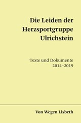 Die Leiden der Herzsportgruppe Ulrichstein - Von Wegen Lisbeth ; Fred Funk ; Benn Zorn ; Nils Lucas ; David Starck ; Matze Rohde - 9783969174555