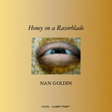 Honey on a Razorblade - Nan Goldin - 9783969990575