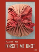 Dayanita Singh: Forget Me Knot - Dayanita Singh - 9783969994245