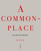 A Commonplace Book - Raymond Meeks - 9783969995259
