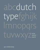 Dutch Type - Jan Middendorp - 9783982003702