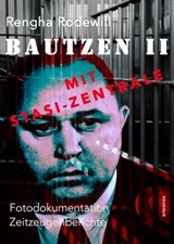 Bautzen II Mit Stasi-Zentrale - Rengha Rodewill - 9783982057279