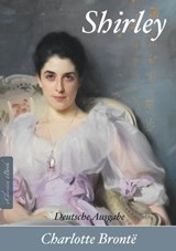 Shirley (Deutsche Ausgabe) - Charlotte Brontë - 9783985226405