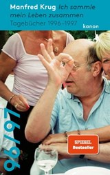 Manfred Krug. Ich sammle mein Leben zusammen. Tagebücher 1996–1997 - Manfred Krug - 9783985680214