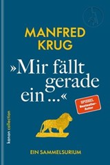 »Mir fällt gerade ein...« - Manfred Krug - 9783985681228