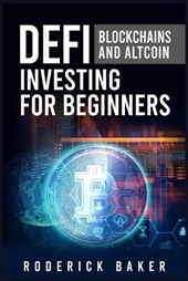 Defi Blockchains and Altcoin Investing for Beginners