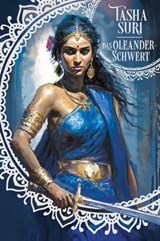 Das Oleander-Schwert (Die brennenden Reiche 2) - Tasha Suri - 9783986667221