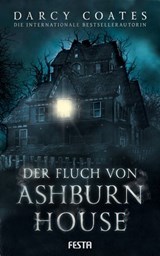 Der Fluch von Ashburn House - Darcy Coates - 9783986760076