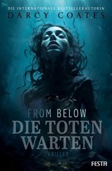 From Below - Die Toten warten - Darcy Coates - 9783986761134