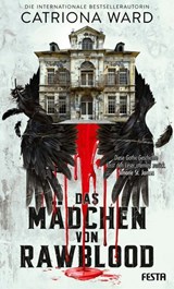 Das Mädchen von Rawblood - Catriona Ward - 9783986761653