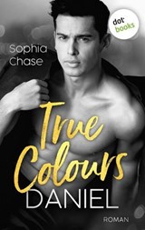 True Colours: Daniel - Die Farbe der Liebe - Sophia Chase - 9783986908096