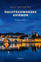 Nachtschwarzes Avignon - Ralf Nestmeyer - 9783987073779
